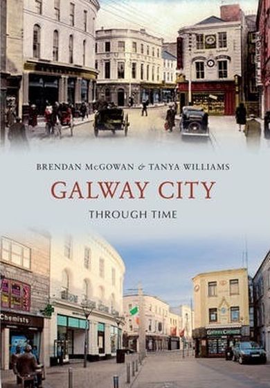 Book Cover Galway City Through Time