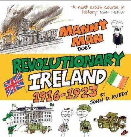 Book Cover Manny Man Does Revolutionary Ireland: 1916-1923