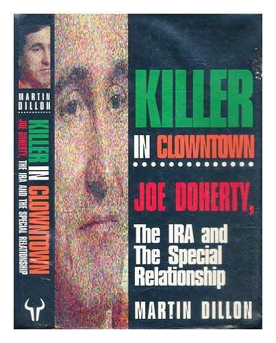Book Cover Killer in Clowntown: Joe Doherty, the IRA and the Special Relationship