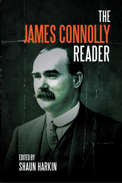 Book Cover A James Connolly Reader